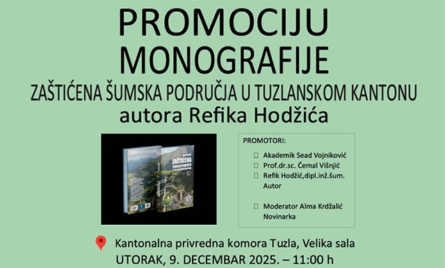 Promocija monografije "Zaštićena šumska područja u Tuzlanskom kantonu" autora Refika Hodžića 9. decembra u Privrednoj komori TK